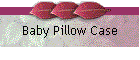 Baby Pillow Case