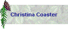 Christina Coaster