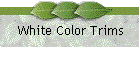 White Color Trims