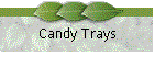Candy Trays