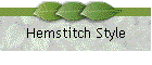 Hemstitch Style