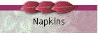 Napkins