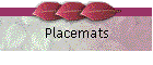 Placemats