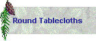 Round Tablecloths