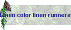 Linen color linen runners